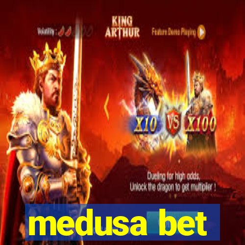 medusa bet